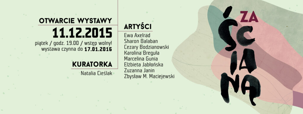 „Za ścianą” / wybrane prace z kolekcji CSW