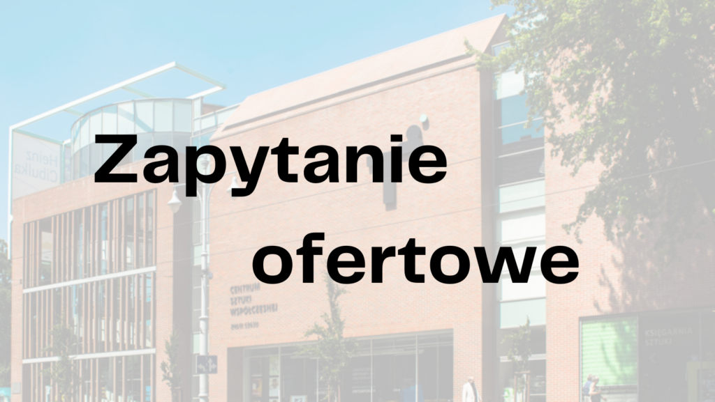 Zapytanie ofertowe – realizacja usługi gastronomicznej wraz z obsługą serwisową bankietu plenerowego